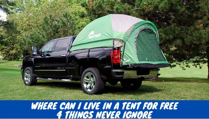 where can i live in a tent for free