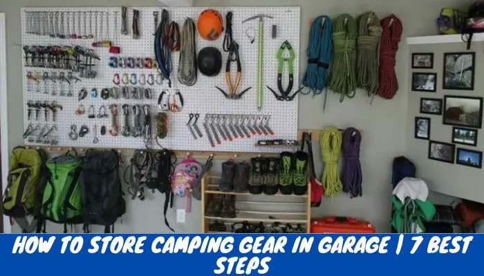 how to store camping gear in garage