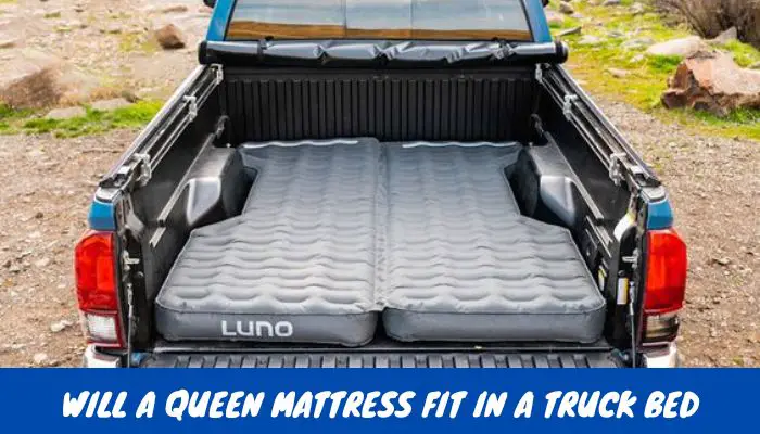 queen mattress fit in truck bed