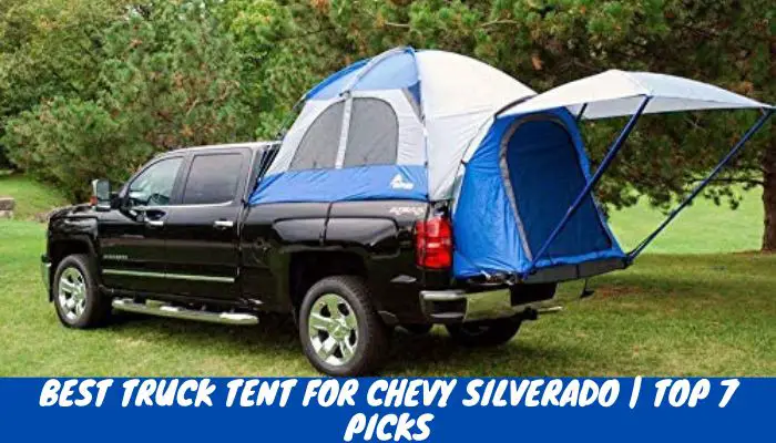 best truck tent for chevy silverado